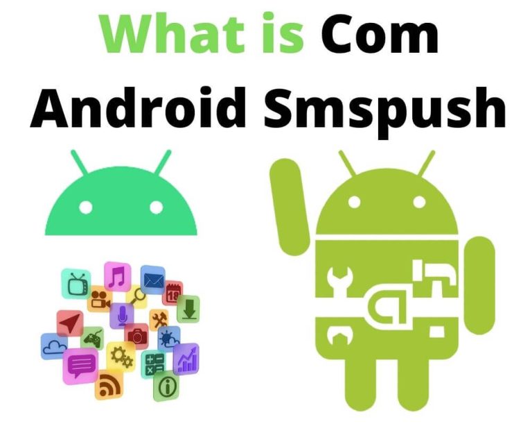 What is Com Android Smspush App