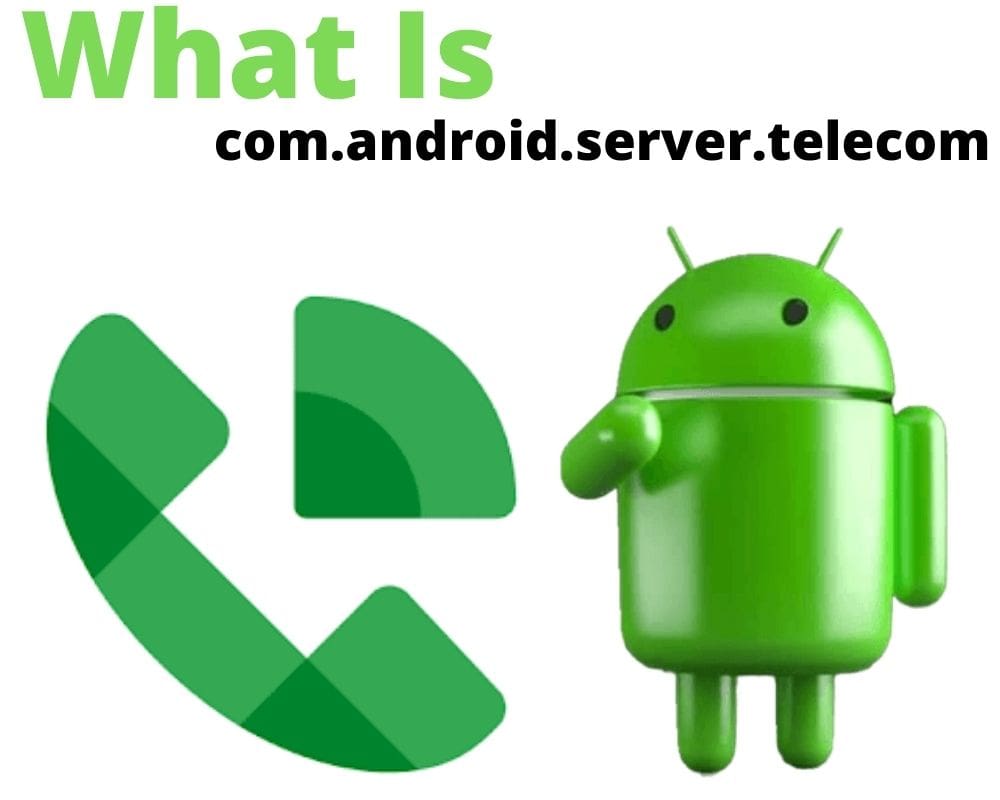What is com.android.server.telecom