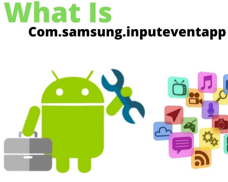 What is com.samsung.inputeventapp