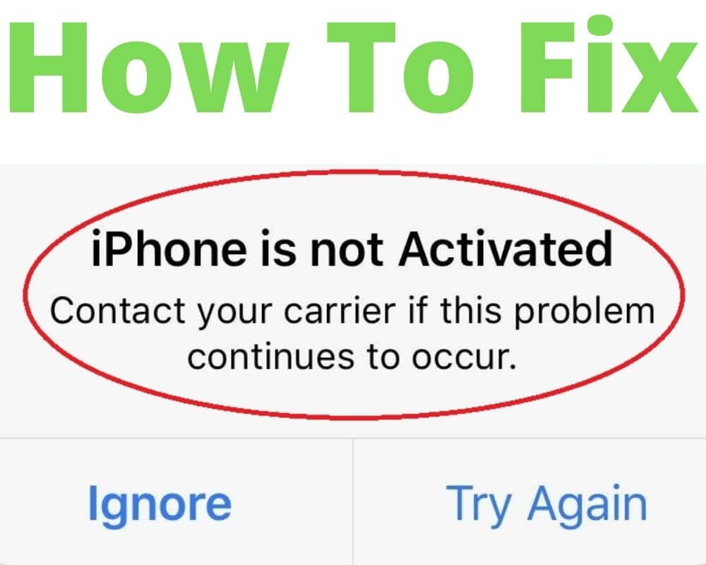 7 Ways To Fix IPhone Is Not Activated Contact Your Carrier 2023 