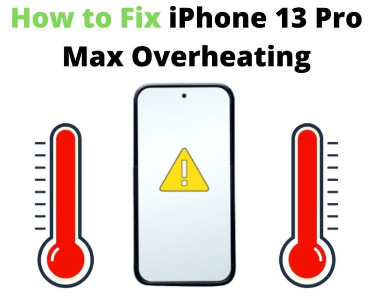 How to Fix Your iPhone 13 Pro Max Overheating