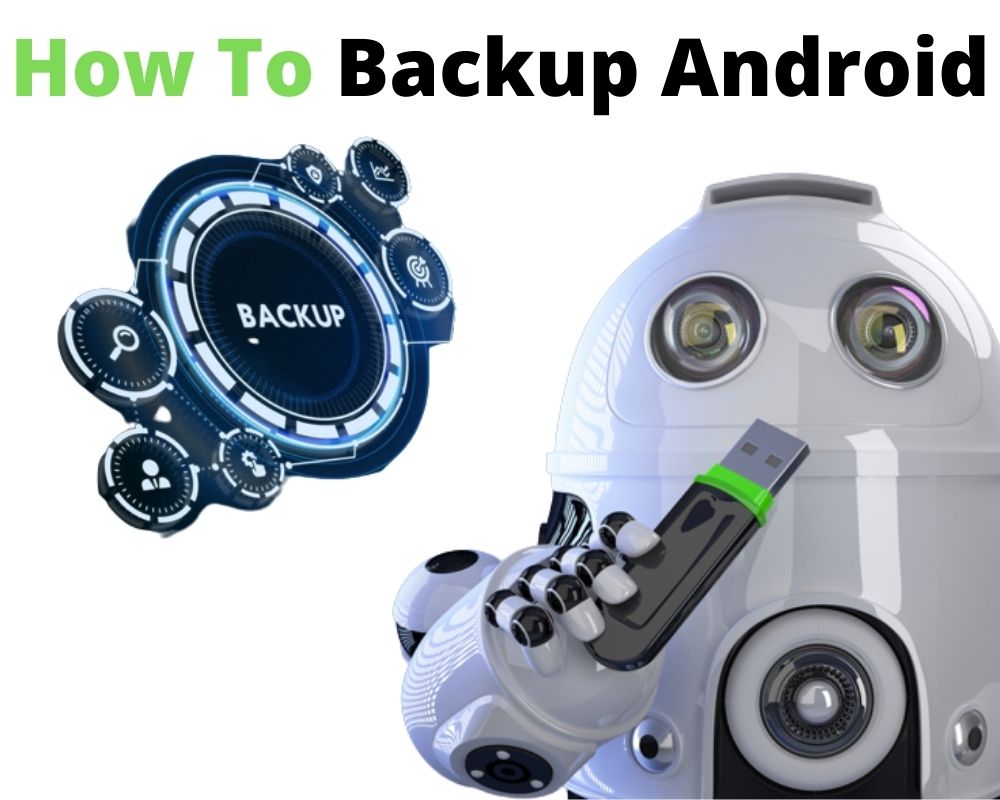 How to backup Android phone