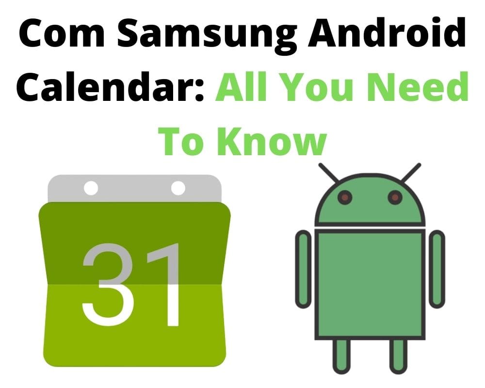 What Is Com samsung android calendar And How To Fix It 