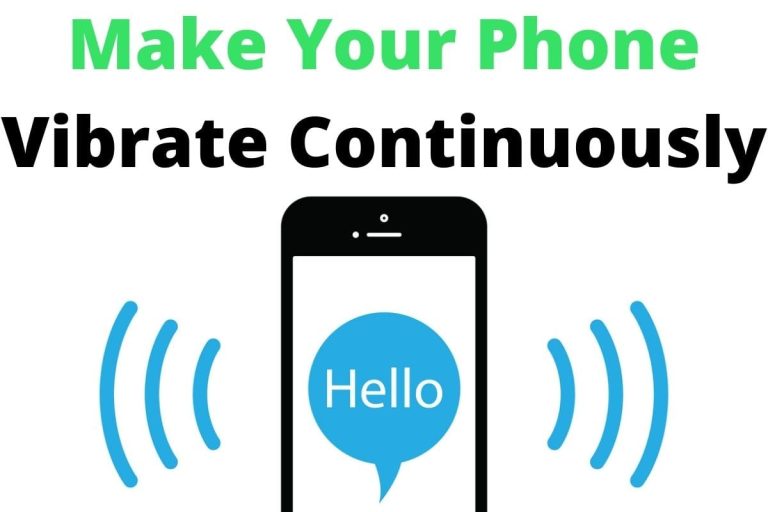 how to make your phone vibrate continuously