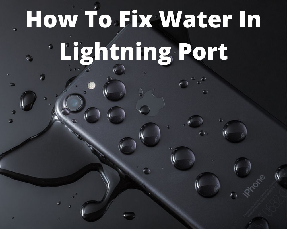 How to fix liquid has been detected in the lightning connector