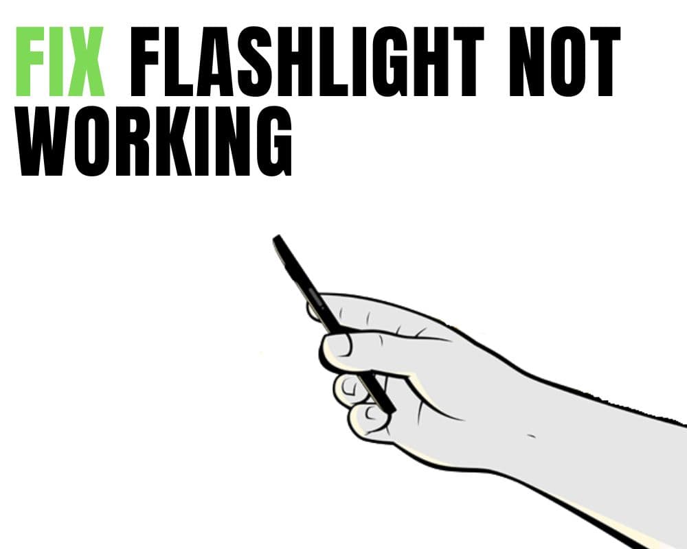 How To Fix Android Flashlight Not Working