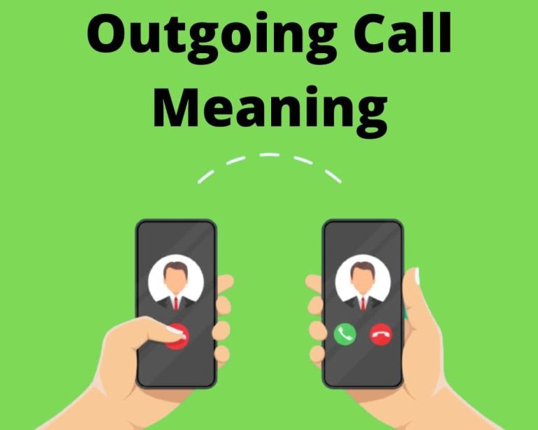 What does Outgoing call mean