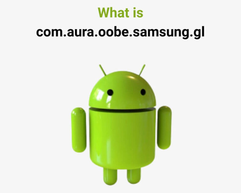 What is com.aura.oobe.samsung.gl on Android